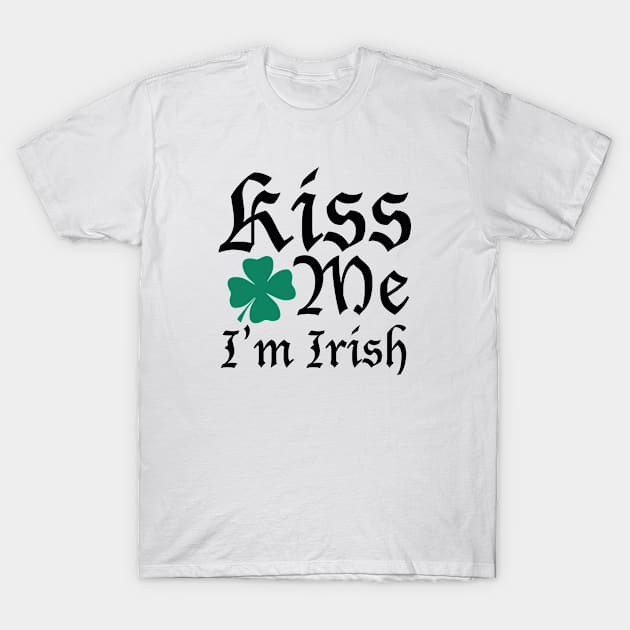 Kiss Me I'm Irish T-Shirt by AmazingVision